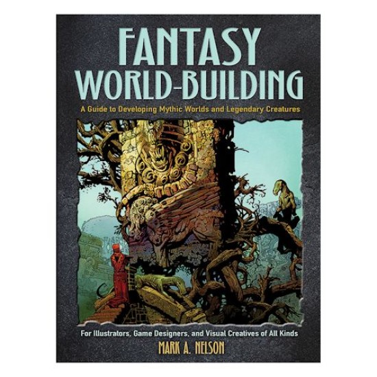 Fantasy World Building and Creature Design by Mark Nelson