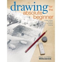 Drawing for the Absolute Beginner by M. and M. Willenbrink