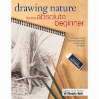 Drawing Nature for the Absolute Beginner by M. & M. Willenbrink