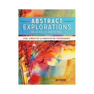 Abstract Explorations in Acrylic Painting by Jo Toye