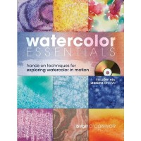 Watercolor Essentials: Techniques for Exploring Watercolor by B. O