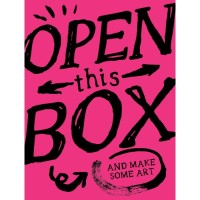 Open This Box And Make Some Art: 40 Playful Artworks You Can Do