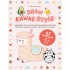 Draw Kawaii Style: A Beginners Step-by-step Guide
