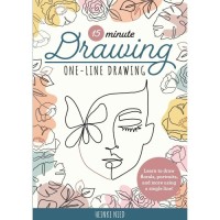 15-Minute Drawing: One Line Drawing: Learn to Draw Florals, Portraits & More