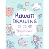 Kawaii Drawing: Learn to Draw More Than 100 Super Cute Things