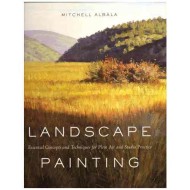 Landscape Painting Essential Concepts by Mitchell Albala