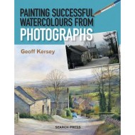 Painting Successful Watercolours from Photographs by G. Kersey