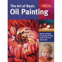 Walter Foster: The Art of Basic Oil Painting
