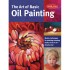 Walter Foster: The Art of Basic Oil Painting