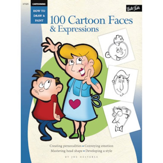 Walter Foster: Cartooning: Faces & Expressions